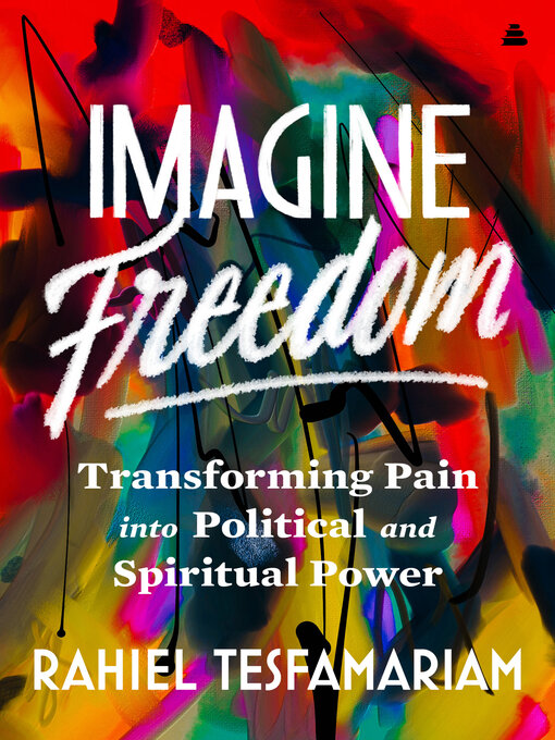 Title details for Imagine Freedom by Rahiel Tesfamariam - Available